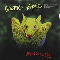 Виниловая пластинка GUANO APES - PROUD LIKE A GOD (180 GR)