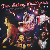 Виниловая пластинка ISLEY BROTHERS - GROOVE WITH YOU…LIVE! (2 LP, 180 GR)