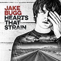 Виниловая пластинка JAKE BUGG - HEARTS THAT STRAIN
