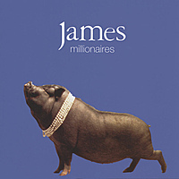 Виниловая пластинка JAMES - MILLIONAIRES (2 LP)