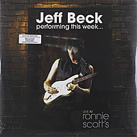Виниловая пластинка JEFF BECK - PERFORMING THIS WEEK… LIVE AT RONNIE SCOTT'S (3 LP, 180 GR)