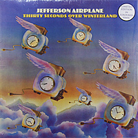 Виниловая пластинка JEFFERSON AIRPLANE - 30 SECONDS OVER WINTERLAND