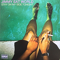 Виниловая пластинка JIMMY EAT WORLD - STAY ON MY SIDE TONIGHT