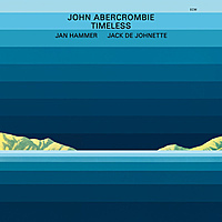 Виниловая пластинка JOHN ABERCROMBIE - JOHN ABERCROMBIE: TIMELESS