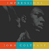 Виниловая пластинка JOHN COLTRANE - IMPRESSIONS (180 GR)