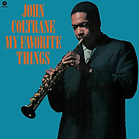 Виниловая пластинка JOHN COLTRANE - MY FAVORITE THINGS (REISSUE)