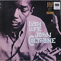 Виниловая пластинка JOHN COLTRANE - LUSH LIFE (180 GR)