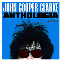 Виниловая пластинка JOHN COOPER CLARKE - ANTHOLOGIA (2 LP)