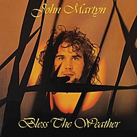 Виниловая пластинка JOHN MARTYN - BLESS THE WEATHER