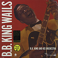 Виниловая пластинка B.B. KING - WAILS