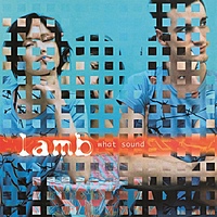 Виниловая пластинка LAMB - WHAT SOUND (2 LP, 180 GR)