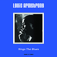 Виниловая пластинка LOUIS ARMSTRONG - SINGS THE BLUES (180 GR)