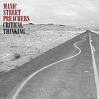 Виниловая пластинка MANIC STREET PREACHERS - CRITICAL THINKING (LIMITED EDITION)