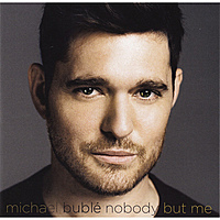 Виниловая пластинка MICHAEL BUBLE - NOBODY BUT ME