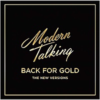 Виниловая пластинка MODERN TALKING - BACK FOR GOLD – THE NEW VERSIONS