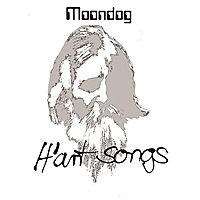Виниловая пластинка MOONDOG - H ART SONGS (REISSUE)