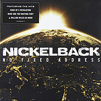 Виниловая пластинка NICKELBACK - NO FIXED ADDRESS