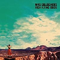 Виниловая пластинка NOEL GALLAGHER'S HIGH FLYING BIRDS - WHO BUILT THE MOON?