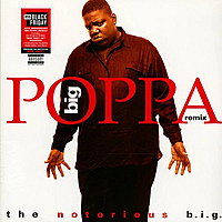Виниловая пластинка NOTORIOUS B.I.G. - BIG POPPA REMIX (COLOUR)