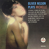 Виниловая пластинка OLIVER NELSON - OLIVER NELSON PLAYS MICHELLE (USA ORIGINAL. 1ST PRESS) (винтаж)