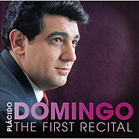 CD-диск PLACIDO DOMINGO - THE FIRST RECITAL