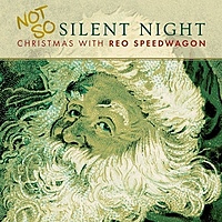 Виниловая пластинка REO SPEEDWAGON - NOT SO SILENT NIGHT... CHRISTMAS WITH REO SPEEDWAGON