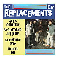 Виниловая пластинка REPLACEMENTS - ALEX CHILTON (10")