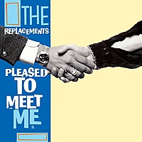 Виниловая пластинка REPLACEMENTS - PLEASED TO MEET ME