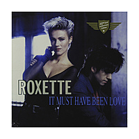 Виниловая пластинка ROXETTE - IT MUST HAVE BEEN LOVE (LP-S)