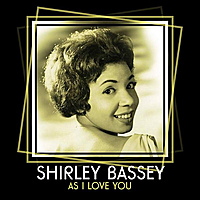 CD-диск SHIRLEY BASSEY - AS I LOVE YOU