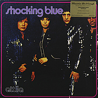 Виниловая пластинка SHOCKING BLUE - ATTILA (180 GR)