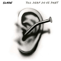 CD-диск SLADE - TILL DEAF DO US PART (REISSUE, REMASTERED)