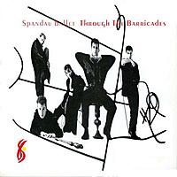 Виниловая пластинка SPANDAU BALLET - THROUGH THE BARRICADES (180 GR)