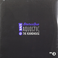 Виниловая пластинка STATUS QUO - AQUOSTIC. LIVE AT THE ROUNDHOUSE (2 LP)