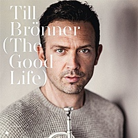 Виниловая пластинка TILL BRONNER - THE GOOD LIFE (2 LP, 180 GR)