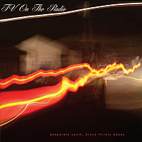 Виниловая пластинка TV ON THE RADIO - DESPERATE YOUTH, BLOOD THIRSTY BABES (LIMITED, COLOUR, 2 LP, 180 GR)