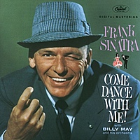 Виниловая пластинка FRANK SINATRA-COME DANCE WITH ME (180 GR)