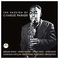 Виниловая пластинка VARIOUS ARTISTS - THE PASSION OF CHARLIE PARKER (2 LP)