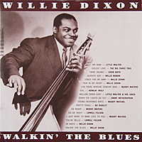 Виниловая пластинка WILLIE DIXON - WALKIN' THE BLUES