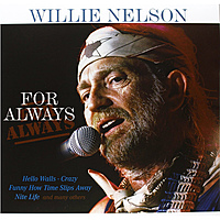 Виниловая пластинка WILLIE NELSON - FOR ALWAYS