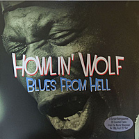 Виниловая пластинка HOWLIN' WOLF - BLUES FROM HELL (2 LP)