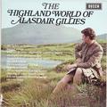 Виниловая пластинка ВИНТАЖ - РАЗНОЕ - THE HIGHLAND WORLD OF ALASDAIR GILLIES (ISLAND MOON, BONNIE GALLOWA', MY OWN LAND)