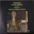 ВИНТАЖ - WAGNER - PIANO MUSIC (VOL. I) (MARTIN GALLING)
