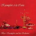 BERT KAEMPFERT - KAEMPFERT A LA CARTE (REISSUE)