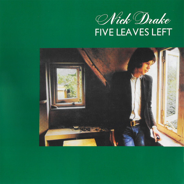 Nick Drake Nick Drake - Five Leaves Left