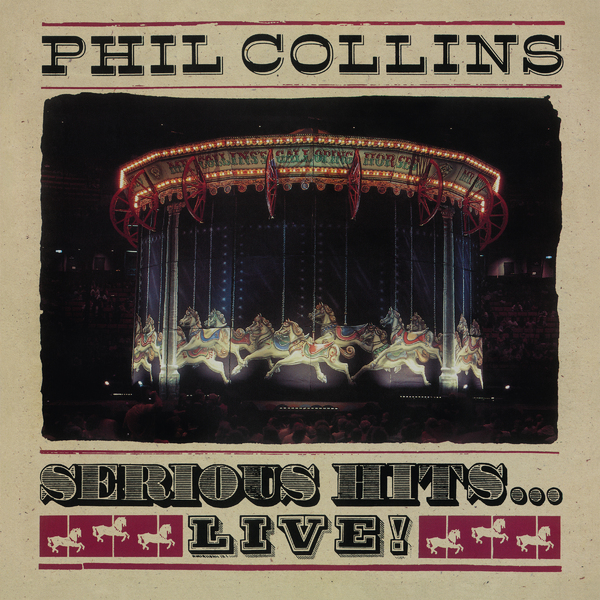 Phil Collins Phil Collins - Serious Hits… Live! (2 Lp, 180 Gr)