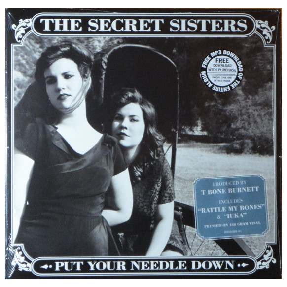 Secret Sisters Secret Sisters - Put Your Needle Down