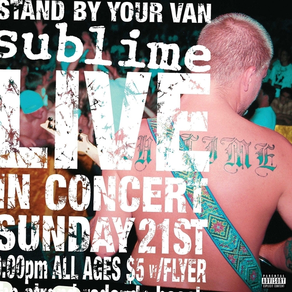 Sublime Sublime - Stand By Your Van
