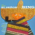 Виниловая пластинка BING CROSBY - EL SENOR BING (180 GR)