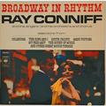BROADWAY IN RHYTHM (RAY CONNIFF AND HIS ORCHESTRA & CHORUS & RAY CONNIFF AND THE SINGERS)